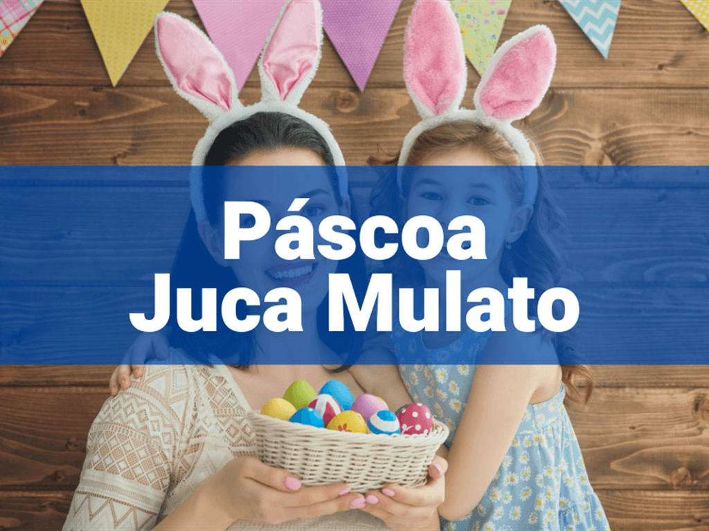 PÁSCOA 2025 JUCA MULATO - TARIFA PARCELADA