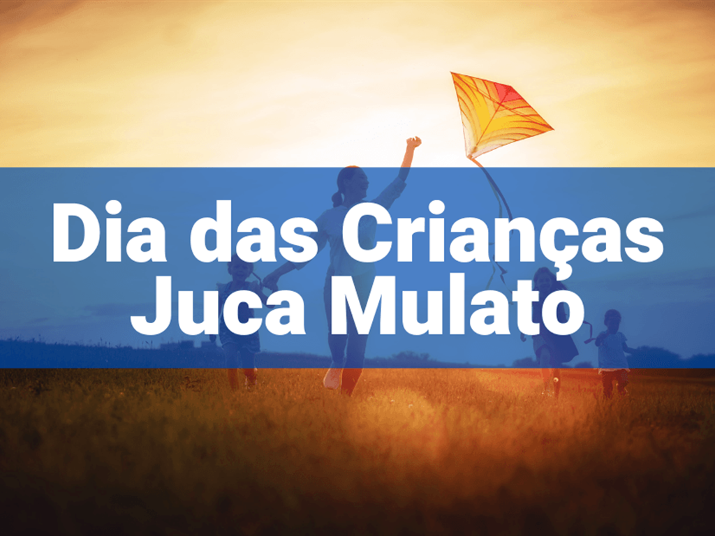 CHILDRENS DAY 2024 JUCA MULATO - PG INSTALLMENTS