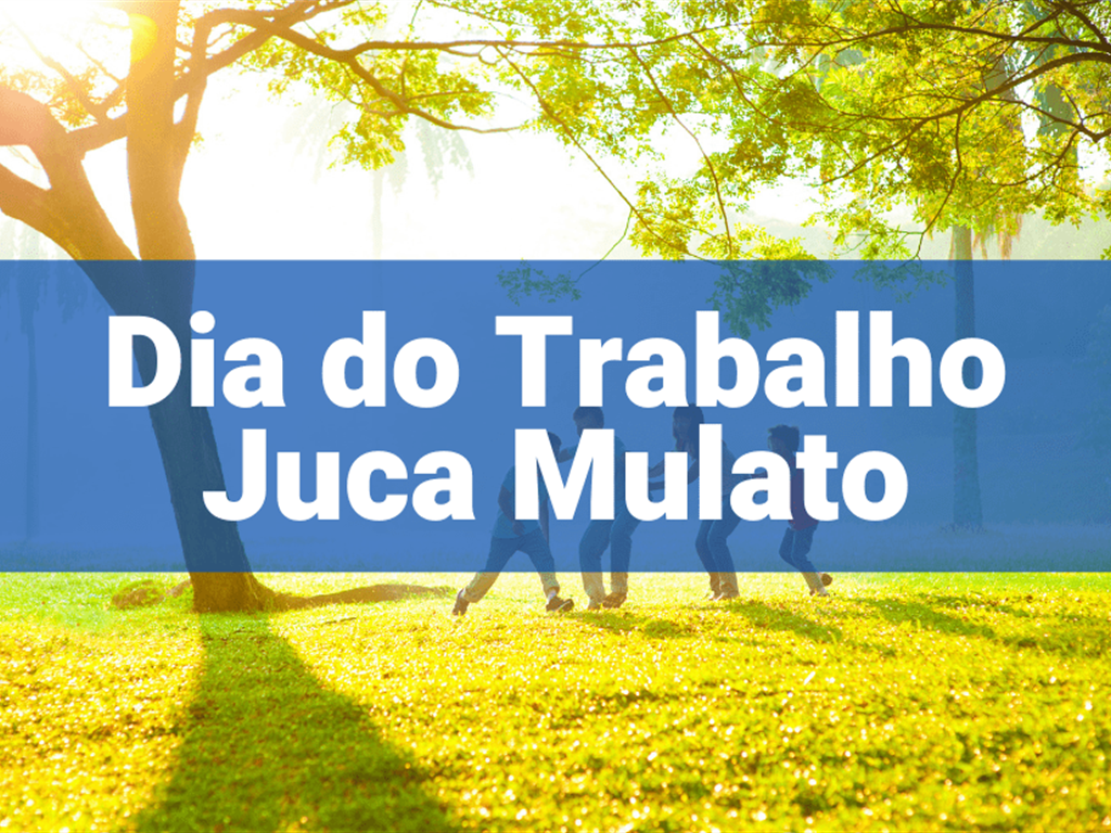 DIA DO TRABALHADOR 2025 JUCA MULATO PAG. PARCELADO