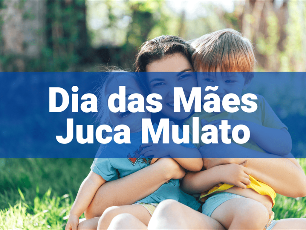 DIA DAS MÃES 2025 JUCA MULATO PAG. PARCELADO