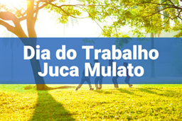DIA DO TRABALHADOR 2024 JUCA MULATO PAG. PARCELADO