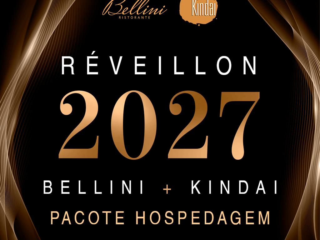 Pacote Réveillon Bellini+Kindai