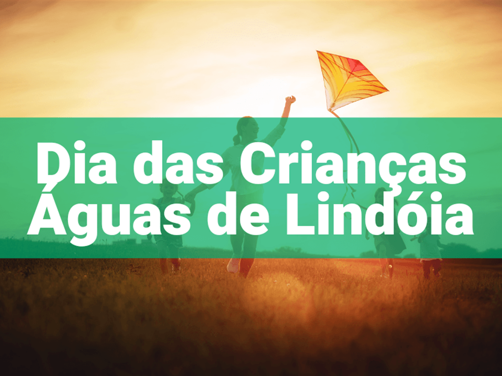 DIA DAS CRIANÇAS  2025 AGUAS DE L. PAG A VISTA