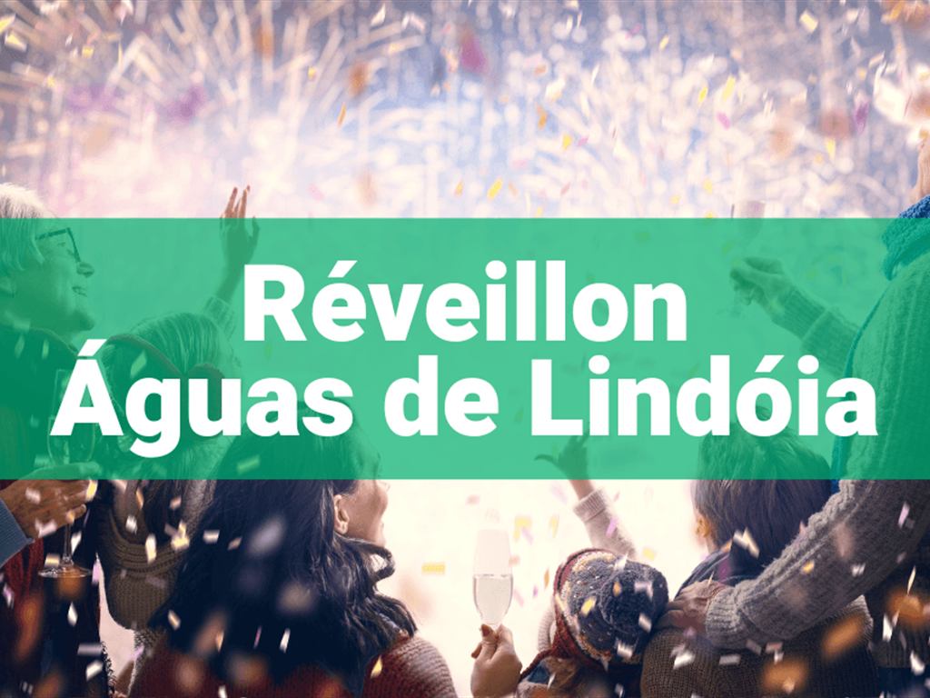 RÉVEILLON 2024 AGUAS DE LINDOIA TARIFA PARCELADA