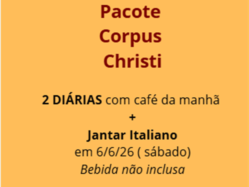 ✨ 2 diárias + Jantar Italiano em 6/6 (SÁB)
