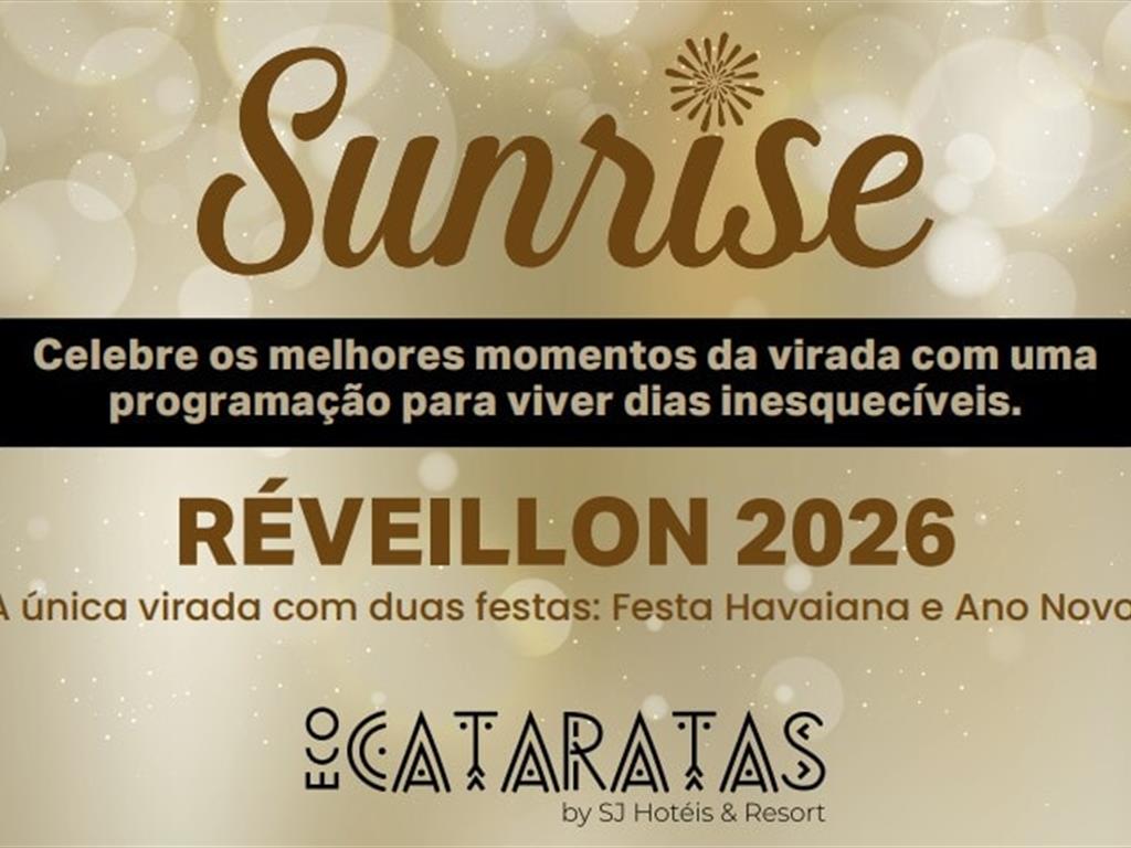 PACOTE RÉVEILLON SUNRISE - SALÃO PARANÁ