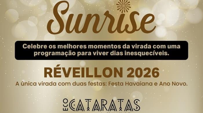 PACOTE RÉVEILLON SUNRISE - SALÃO PARANÁ