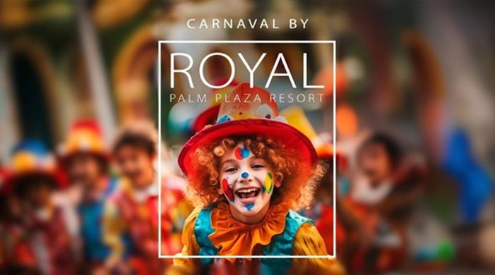 🎉Carnaval By Royal Palm