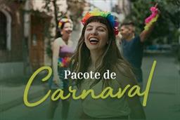 Pacote Carnaval - 04 diárias