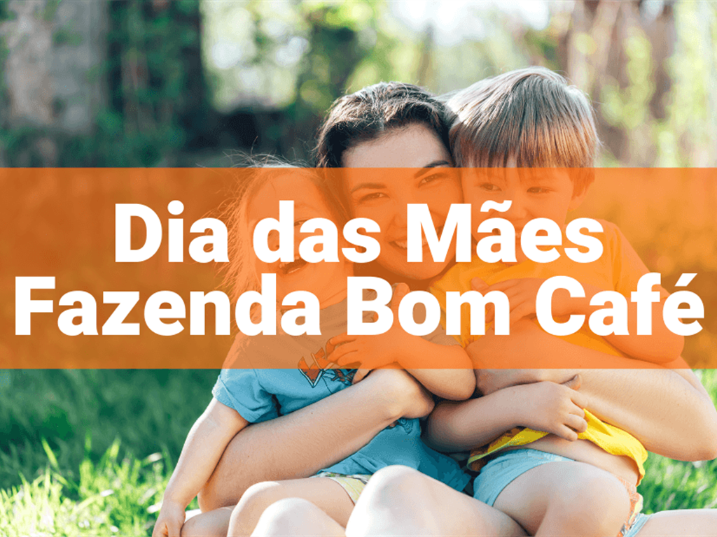 DIA DAS MÃES 2025 BOMCAFÉ DEP. A VISTA