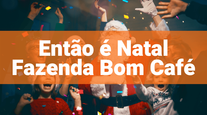 NATAL 2025 BOM CAFÉ DEPÓSITO A VISTA