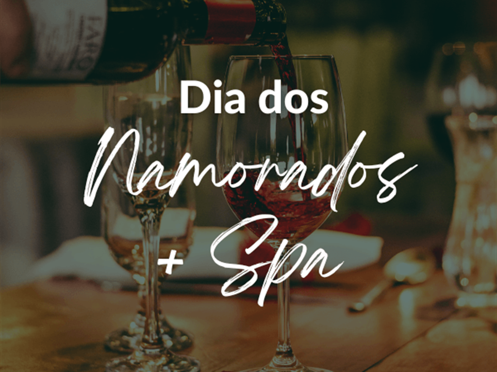 DIA DOS NAMORADOS + SPA  ❤️🥂